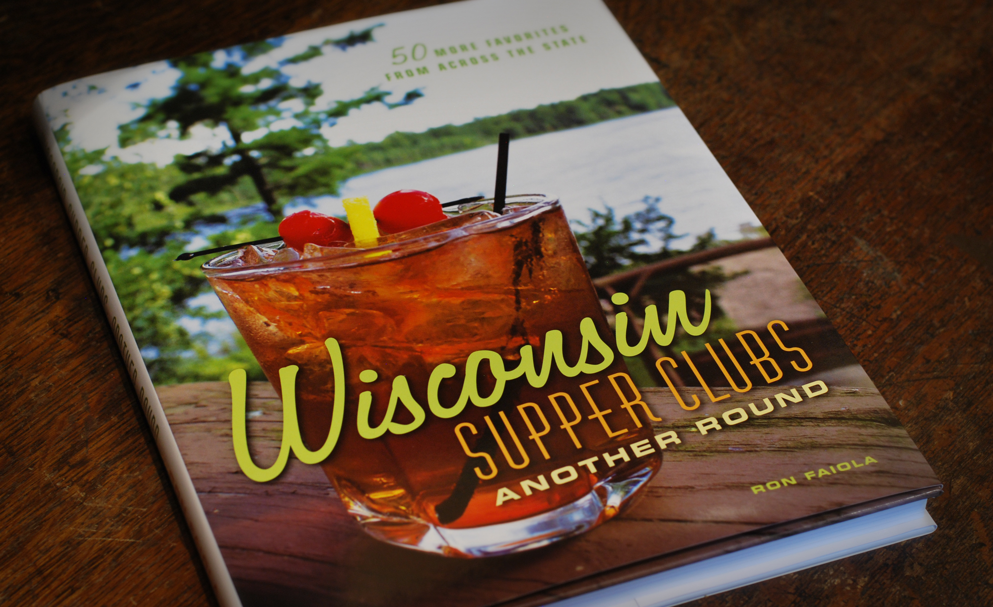 WIsconsin Supper Clubs, Another Round, by Ron Faiola